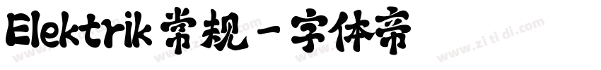 Elektrik 常规字体转换